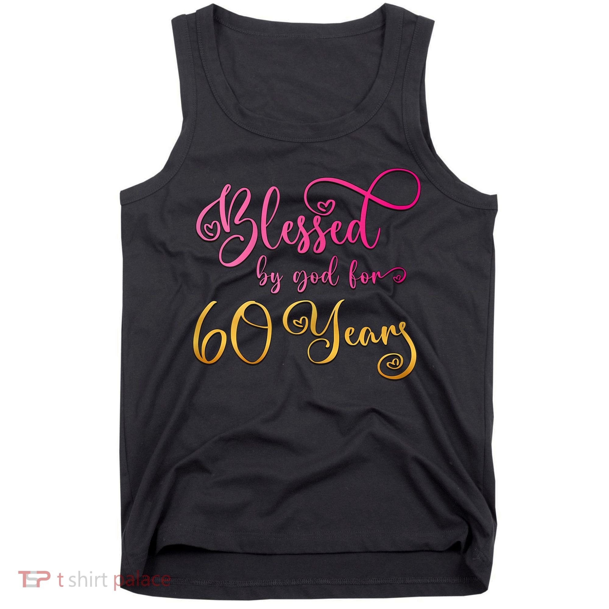 Blessed By God For 60 Years Old Wo 60th Birthday Tank Top