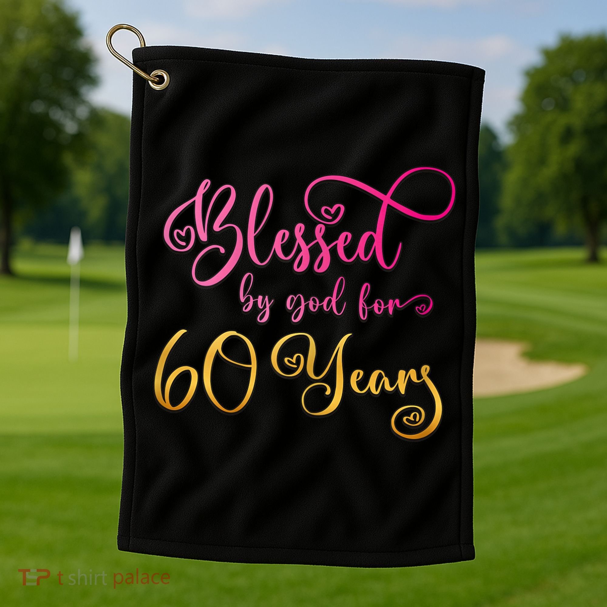 Blessed By God For 60 Years Old Wo 60th Birthday Golf Towel