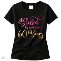 Blessed By God For 60 Years Old Wo 60th Birthday Women's T-Shirt thumb 0