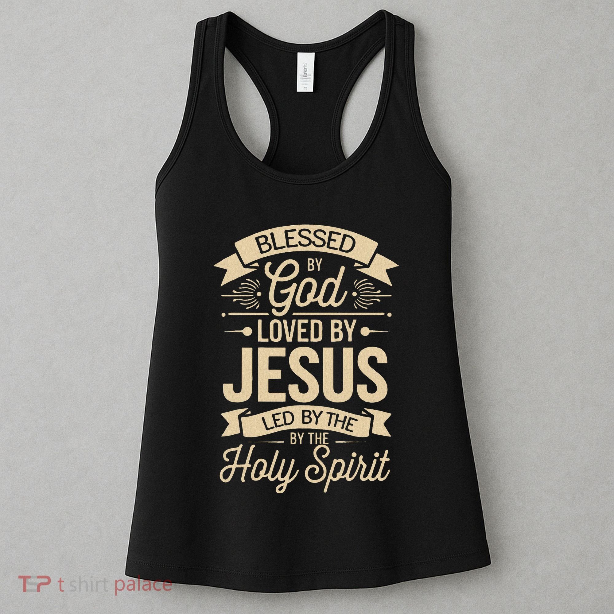 Blessed By God Loved By Jesus Led By The Holy Spirit Women's Tank Top