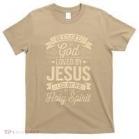 Blessed By God Loved By Jesus Led By The Holy Spirit T-Shirt thumb 0