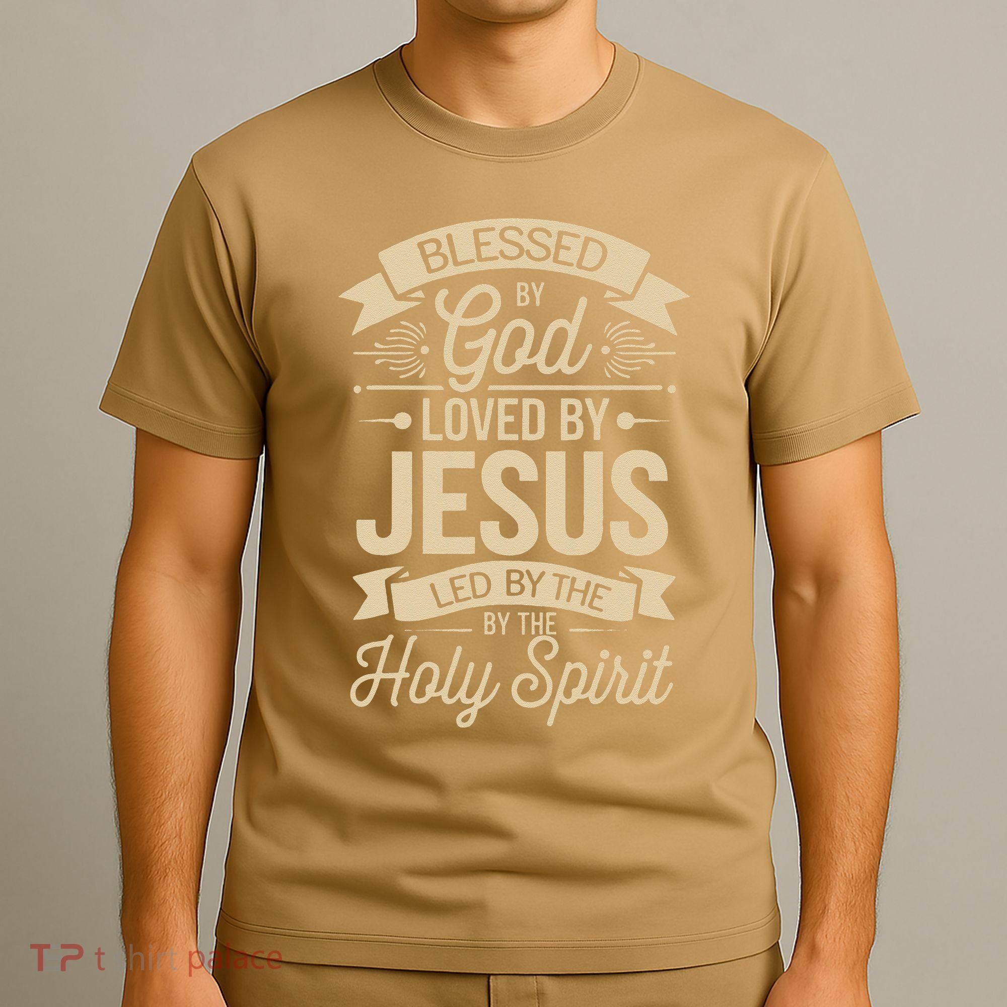 Blessed By God Loved By Jesus Led By The Holy Spirit T-Shirt