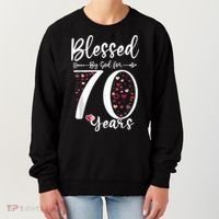 Blessed by God For 70 Years Old 70th Birthday Gift For Wo Women's Sweatshirt thumb 0