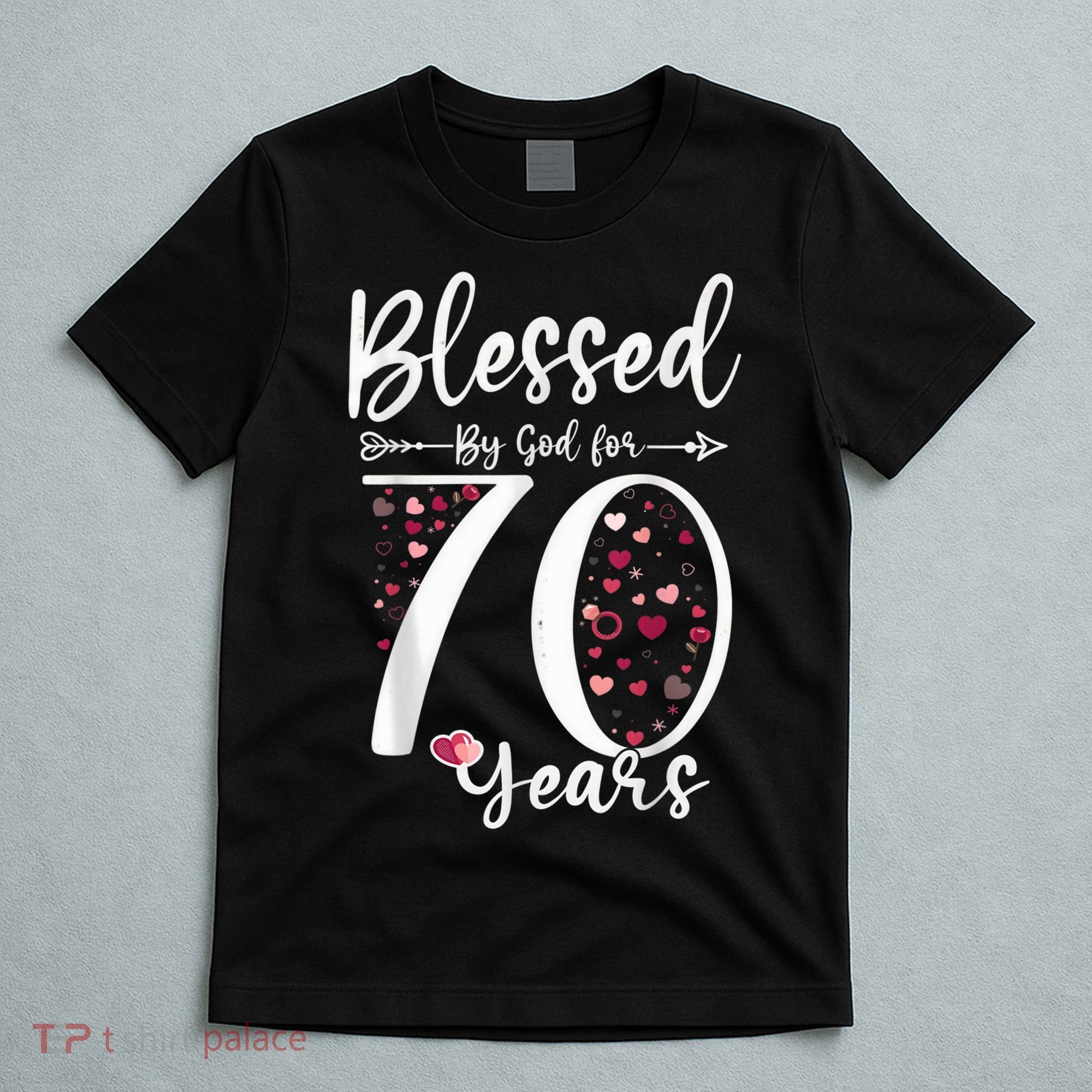 Blessed by God For 70 Years Old 70th Birthday Gift For Wo T-Shirt