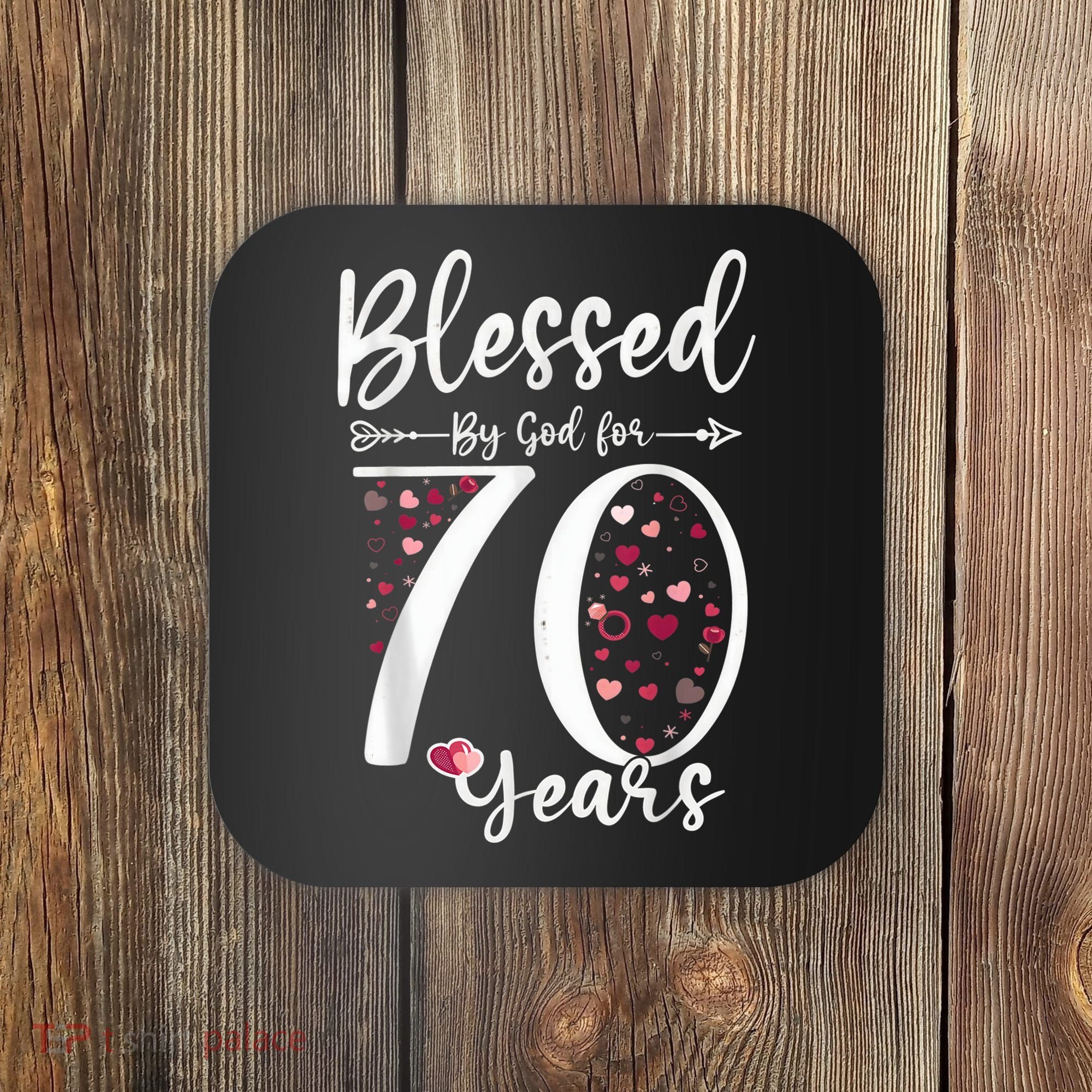 Blessed by God For 70 Years Old 70th Birthday Gift For Wo Coaster