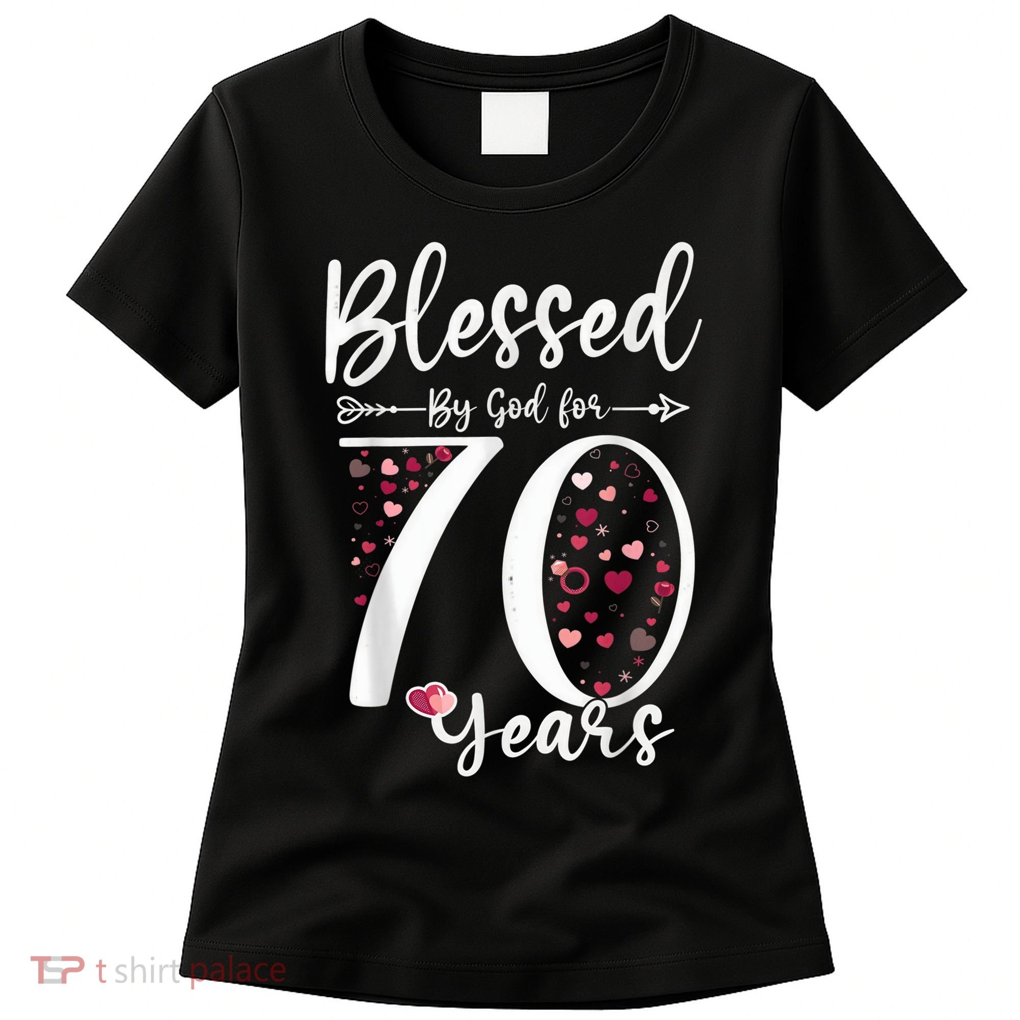 Blessed by God For 70 Years Old 70th Birthday Gift For Wo Women's T-Shirt