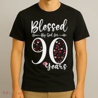Blessed by God For 90 Years Old 90th Birthday Gift For Wo T-Shirt thumb 3