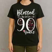 Blessed by God For 90 Years Old 90th Birthday Gift For Wo T-Shirt thumb 4