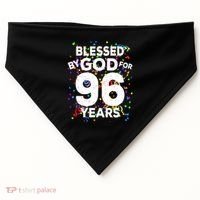 Blessed By God For 96 Years Gift Happy 96th Birthday Gift USA-Made Doggie Bandana thumb 0
