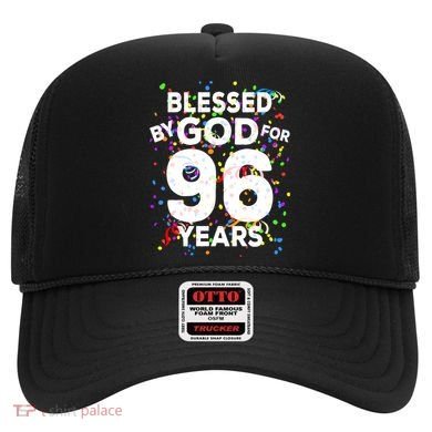 Blessed By God For 96 Years Gift Happy 96th Birthday Gift Hat