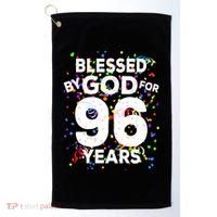 Blessed By God For 96 Years Gift Happy 96th Birthday Gift Golf Towel thumb 0