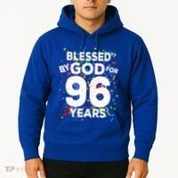 Blessed By God For 96 Years Gift Happy 96th Birthday Gift Hoodie thumb 2