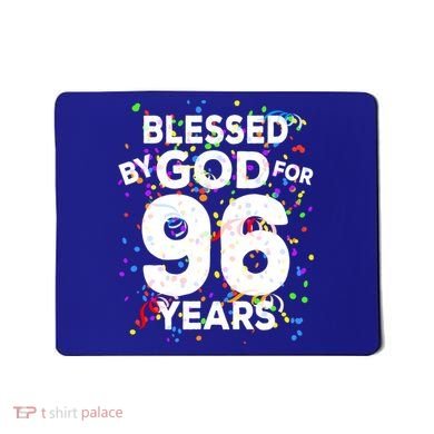 Blessed By God For 96 Years Gift Happy 96th Birthday Gift Mousepad