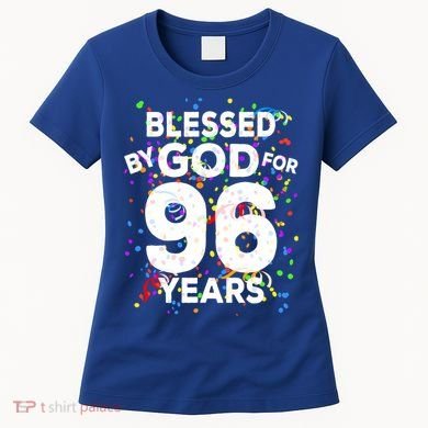 Blessed By God For 96 Years Gift Happy 96th Birthday Gift Women's T-Shirt