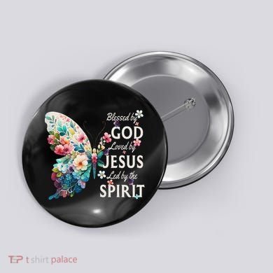 Blessed By God Loved By Jesus Floral Butterfly Christian Button