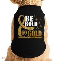 Be Bold Go Gold Childhood Cancer Awareness Doggie Tank thumb 0