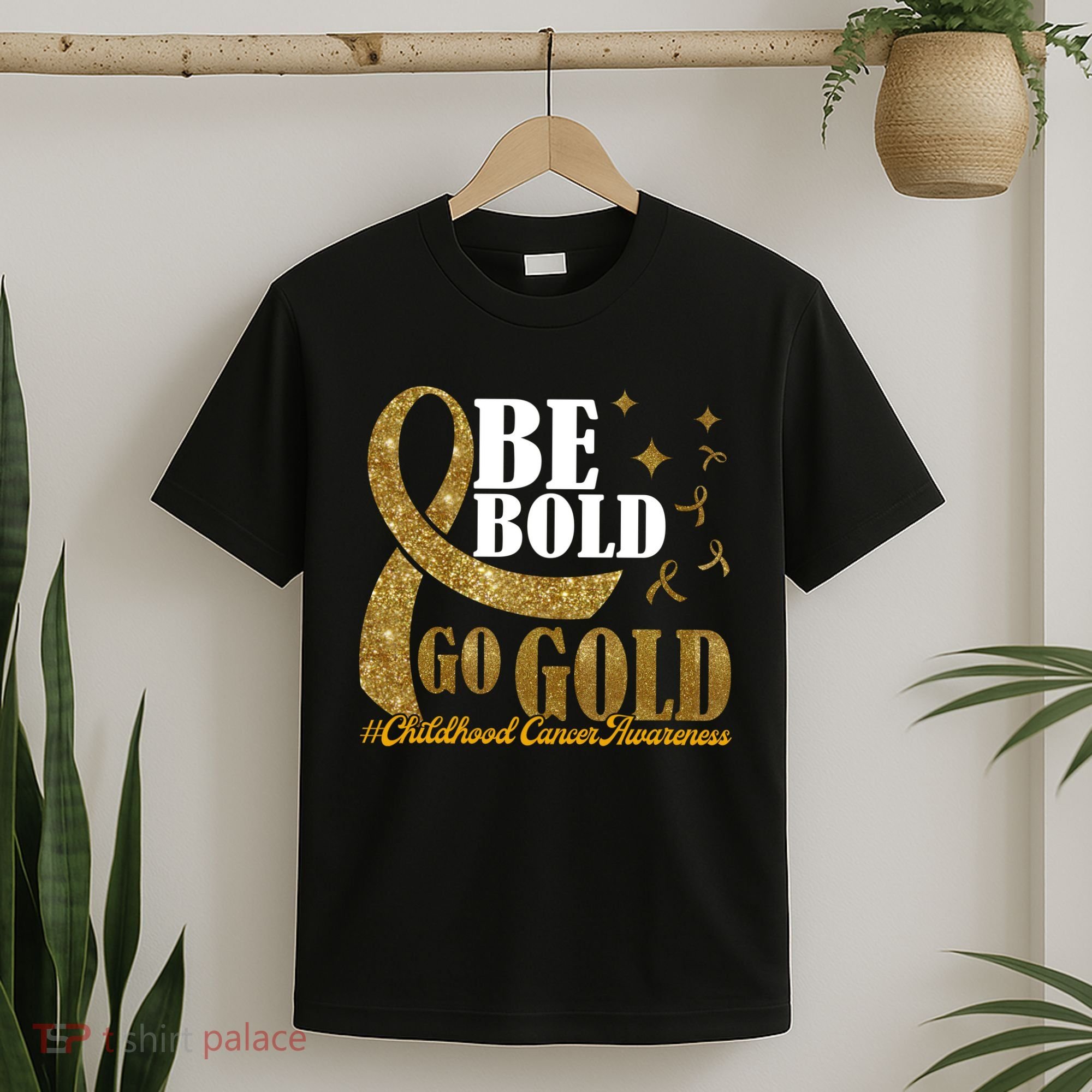 Be Bold Go Gold Childhood Cancer Awareness T-Shirt