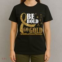 Be Bold Go Gold Childhood Cancer Awareness T-Shirt thumb 4