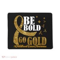 Be Bold Go Gold Childhood Cancer Awareness Mousepad thumb 0
