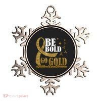 Be Bold Go Gold Childhood Cancer Awareness Ornament thumb 0