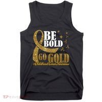 Be Bold Go Gold Childhood Cancer Awareness Tank Top thumb 0