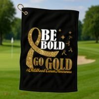 Be Bold Go Gold Childhood Cancer Awareness Golf Towel thumb 1