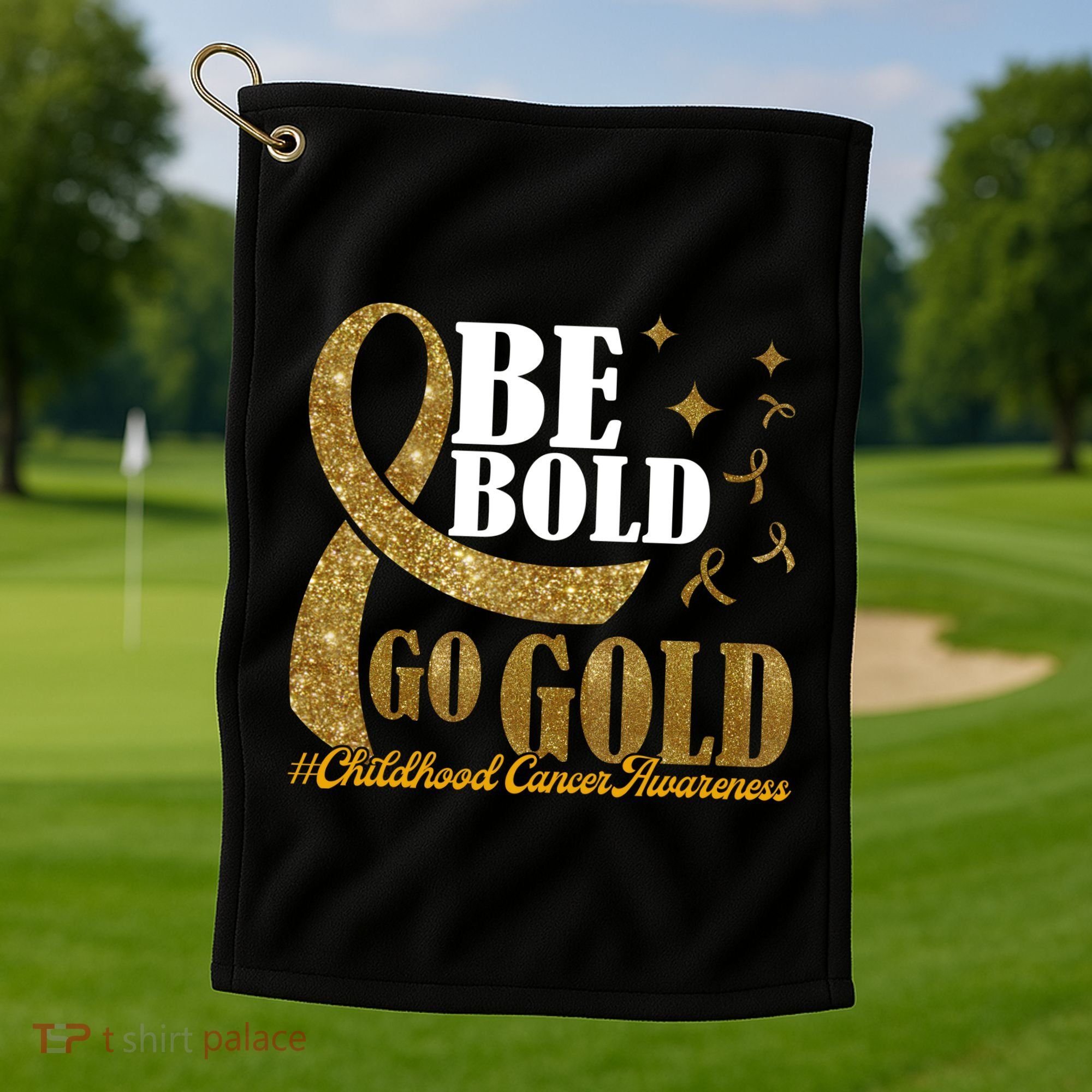Be Bold Go Gold Childhood Cancer Awareness Golf Towel