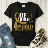 Be Bold Go Gold Childhood Cancer Awareness Women's T-Shirt thumb 3
