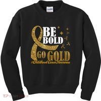 Be Bold Go Gold Childhood Cancer Awareness Kids Sweatshirt thumb 0