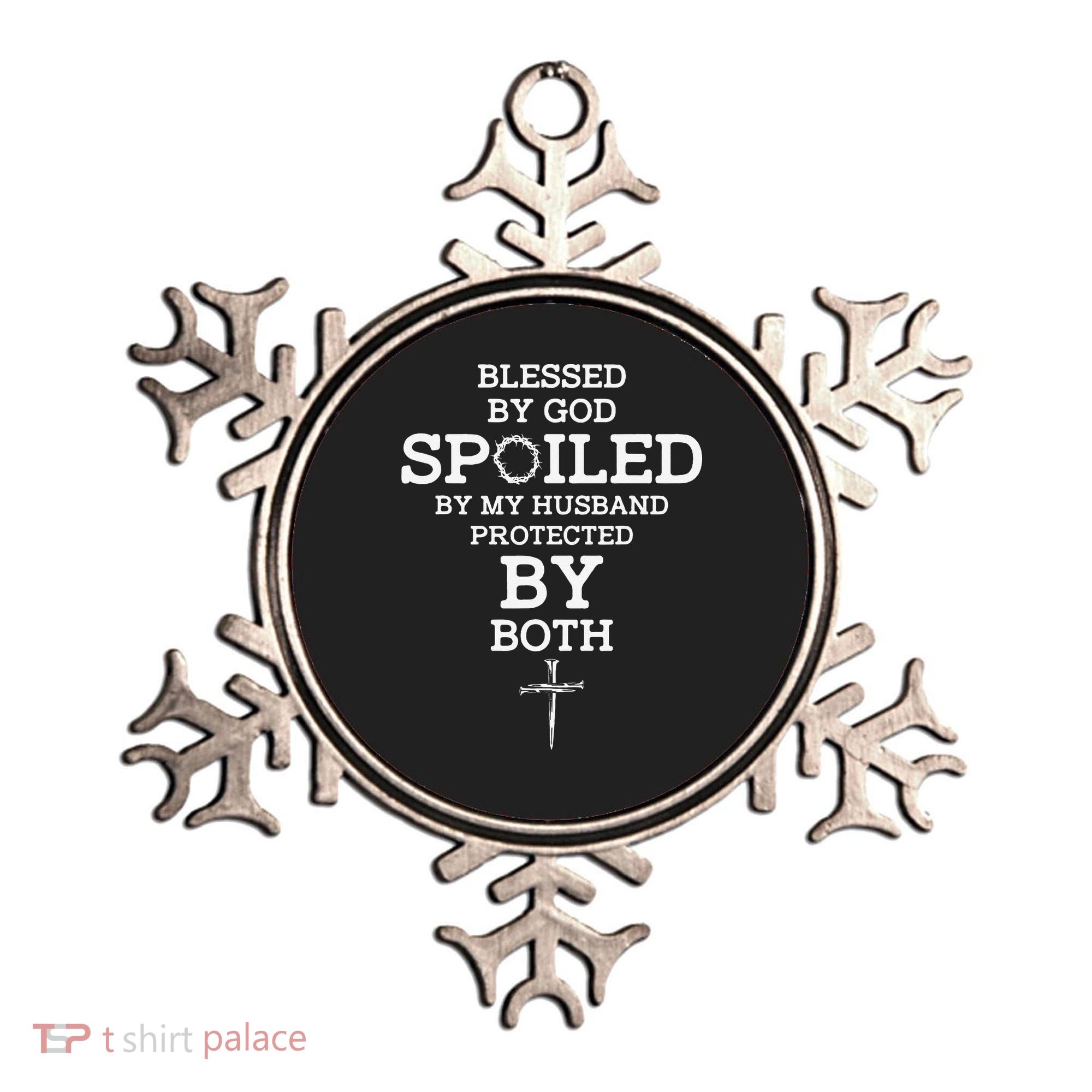 Blessed By God Spoiled By My Husband Protected By Both Funny Ornament
