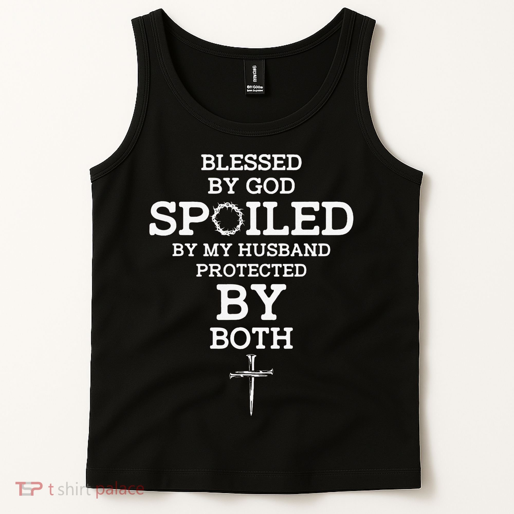 Blessed By God Spoiled By My Husband Protected By Both Funny Tank Top