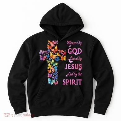 Blessed By God Loved By Jesus Butterfly Cross Hoodie