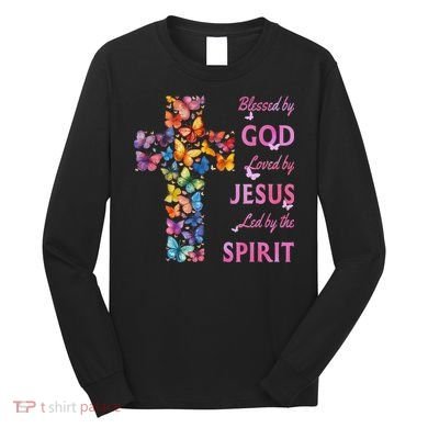 Blessed By God Loved By Jesus Butterfly Cross Long Sleeve Shirt