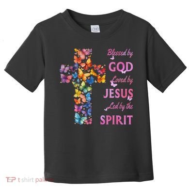 Blessed By God Loved By Jesus Butterfly Cross Toddler T-Shirt