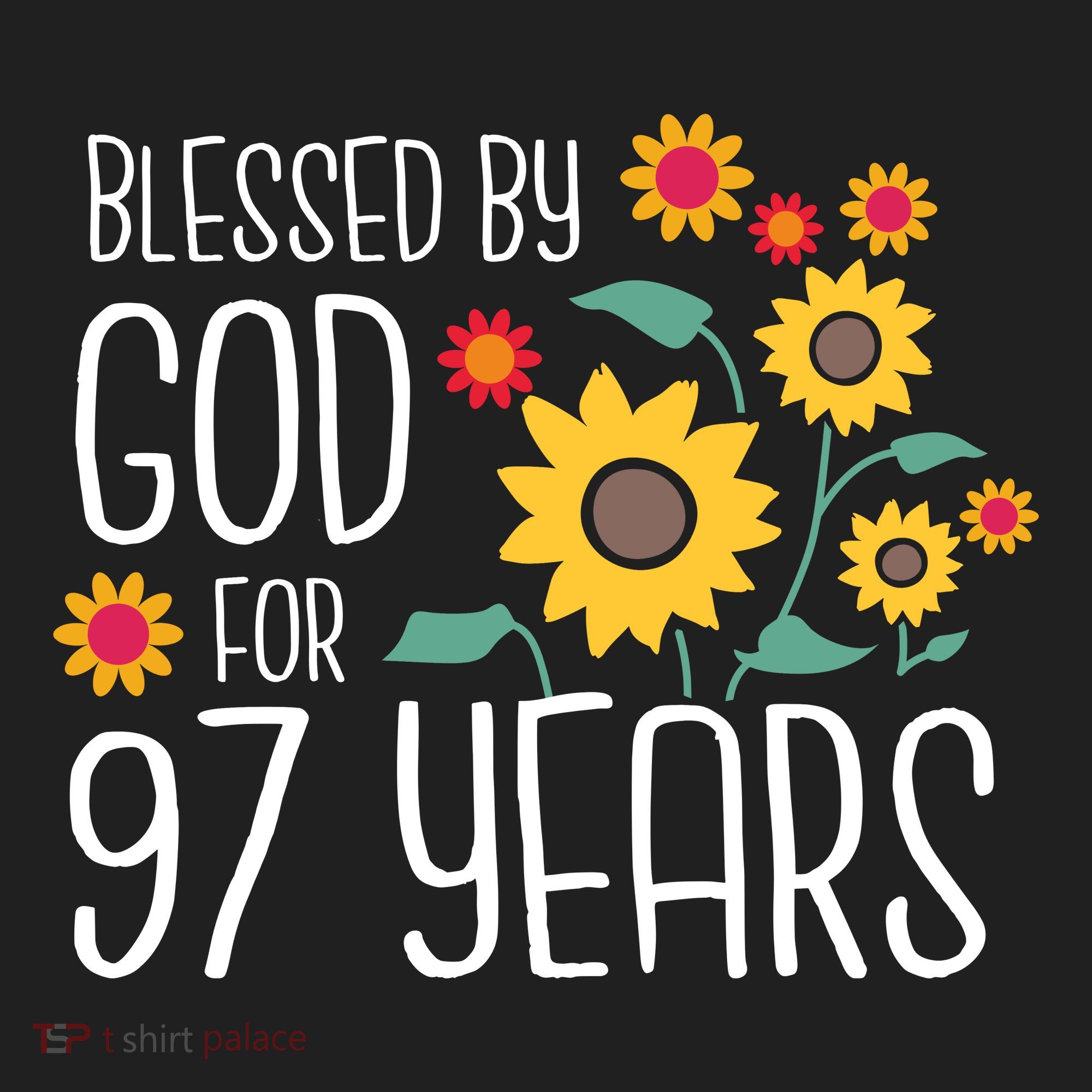 Blessed By God For 97 Years Old Cute Sunflower 97th Birthday Tumbler