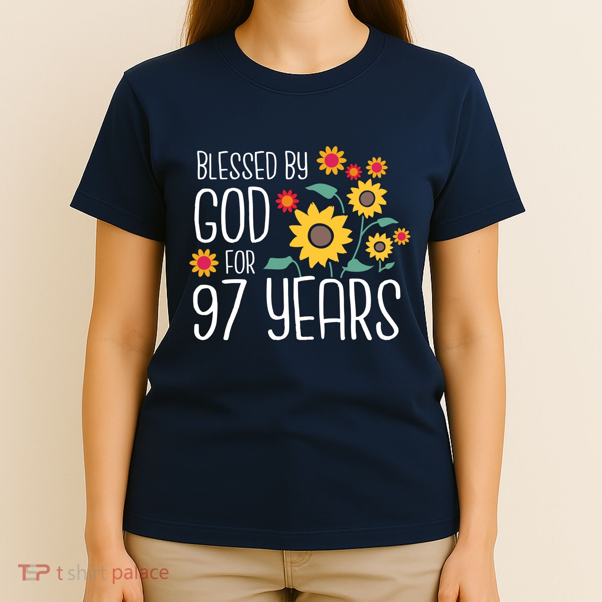 Blessed By God For 97 Years Old Cute Sunflower 97th Birthday T-Shirt