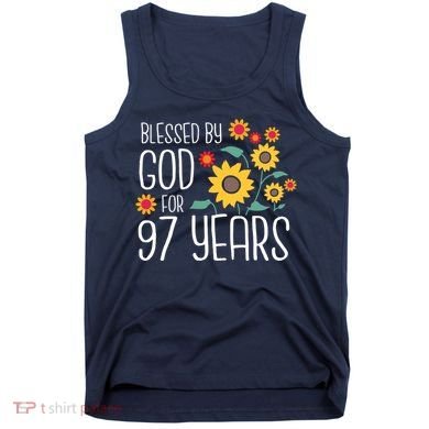 Blessed By God For 97 Years Old Cute Sunflower 97th Birthday Tank Top