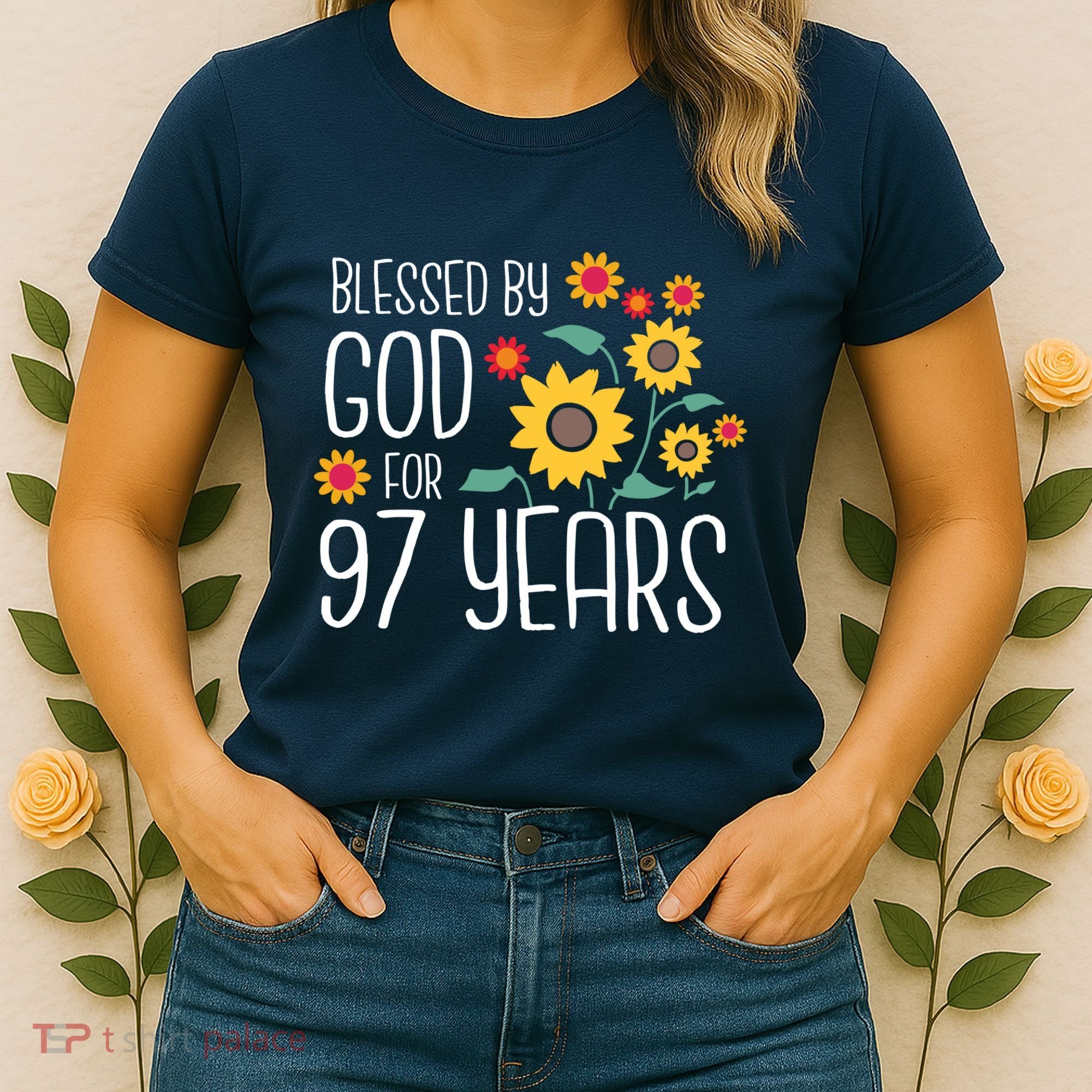 Blessed By God For 97 Years Old Cute Sunflower 97th Birthday Women's T-Shirt