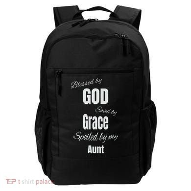 Blessed By God Saved By Grace Spoiled By My Aunt Backpack