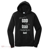 Blessed By God Saved By Grace Spoiled By My Aunt Women's Hoodie thumb 0