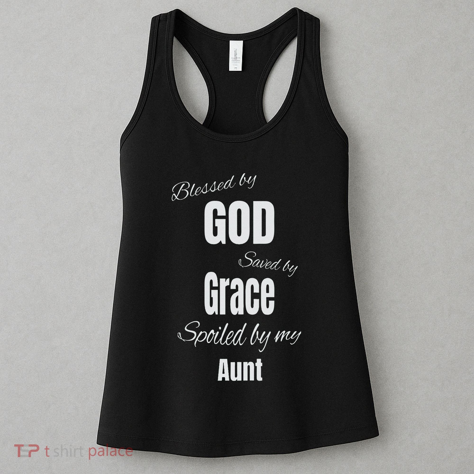 Blessed By God Saved By Grace Spoiled By My Aunt Women's Tank Top