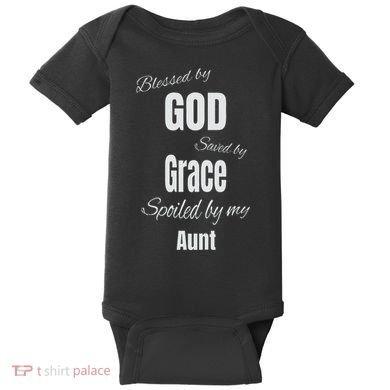 Blessed By God Saved By Grace Spoiled By My Aunt Baby Bodysuit