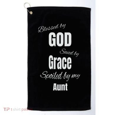 Blessed By God Saved By Grace Spoiled By My Aunt Golf Towel