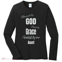 Blessed By God Saved By Grace Spoiled By My Aunt Women's Long Sleeve Shirt thumb 0