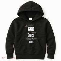 Blessed By God Saved By Grace Spoiled By My Aunt Kids Hoodie thumb 0