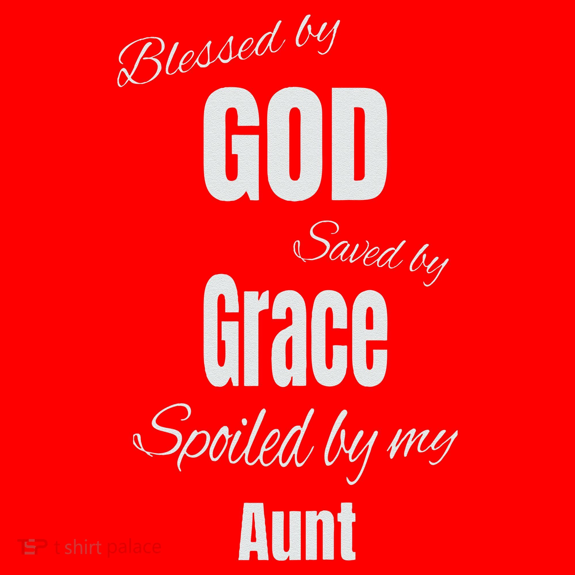 Blessed By God Saved By Grace Spoiled By My Aunt Santa Hat