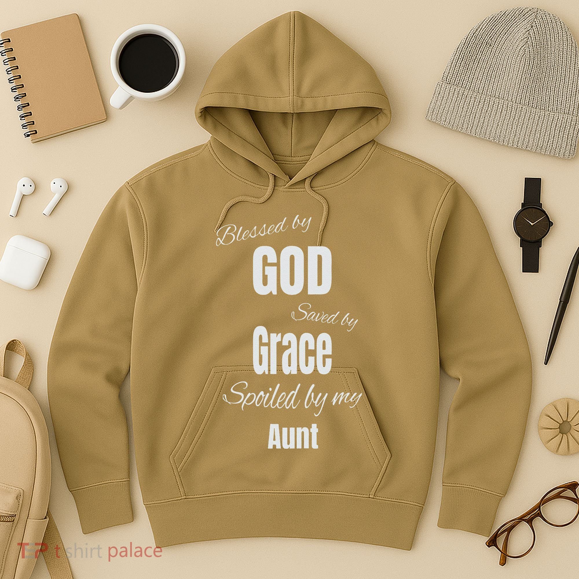 Blessed By God Saved By Grace Spoiled By My Aunt Hoodie