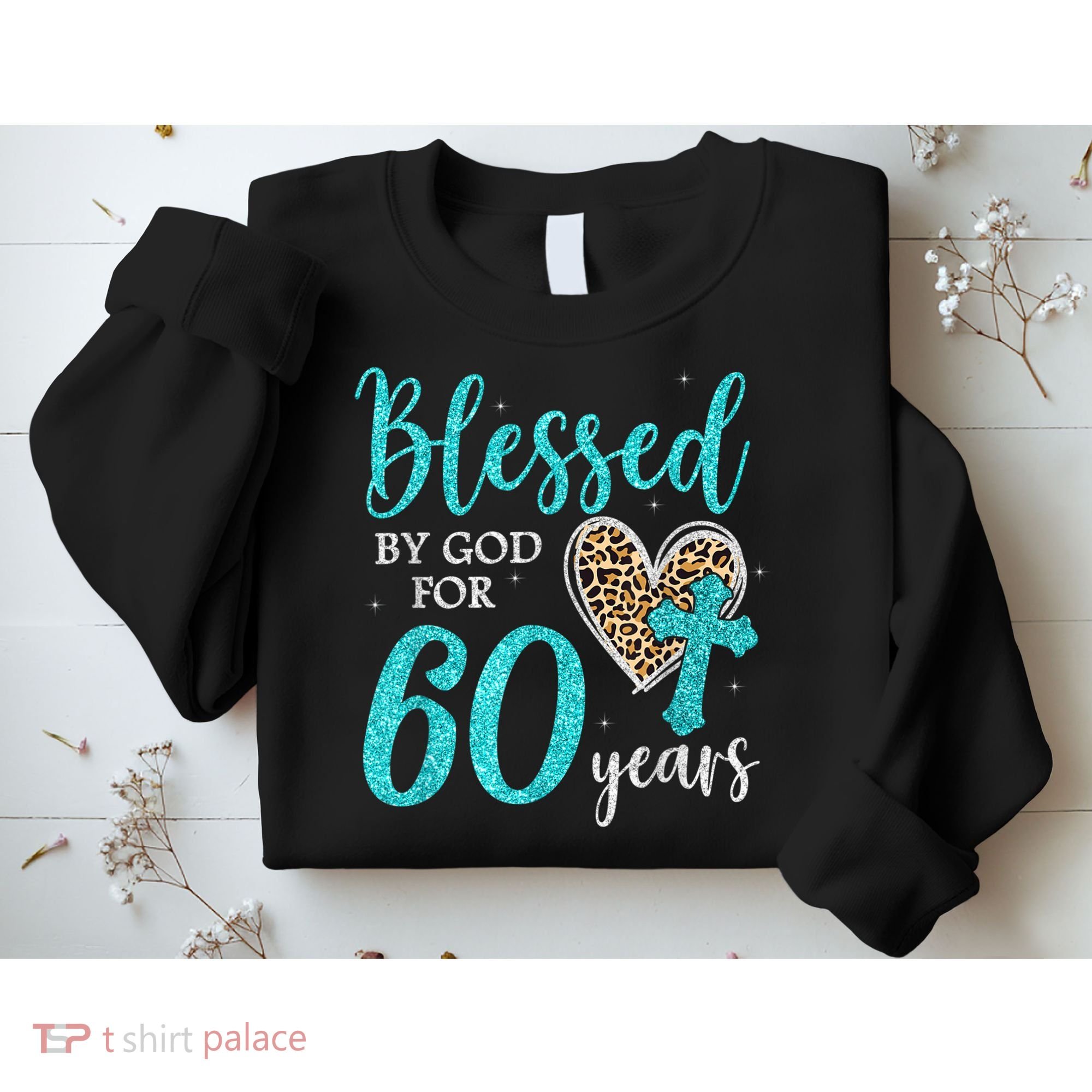 Blessed By God For 60 Years Happy 60th Bday Leopard Heart Sweatshirt