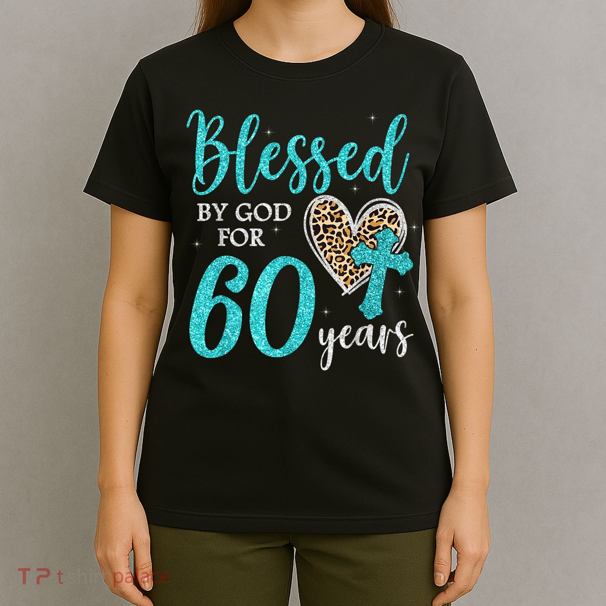 Blessed By God For 60 Years Happy 60th Bday Leopard Heart T-Shirt