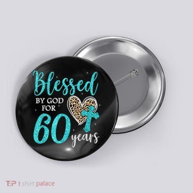 Blessed By God For 60 Years Happy 60th Bday Leopard Heart Button